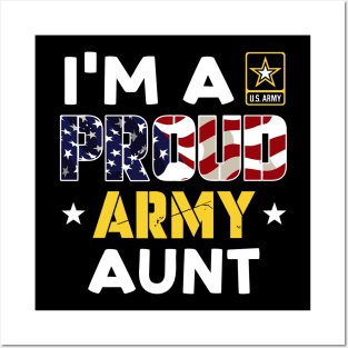 I'm a Proud Army AUNT USA American Flag Family Solider Posters and Art